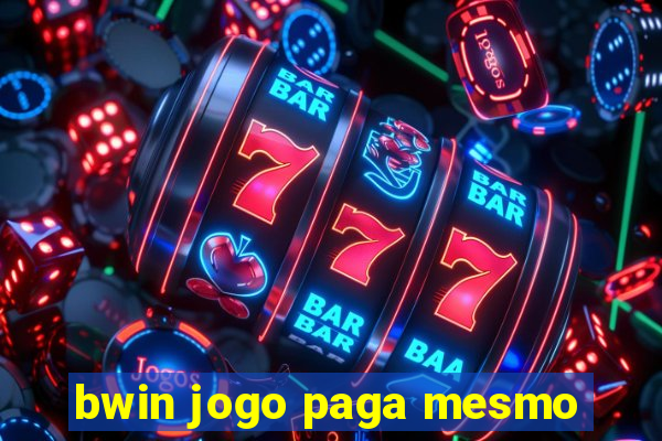 bwin jogo paga mesmo