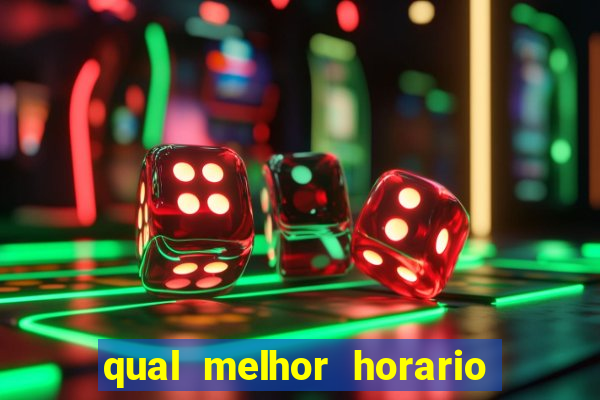 qual melhor horario para jogar pixbet