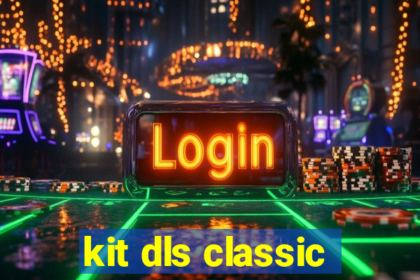 kit dls classic