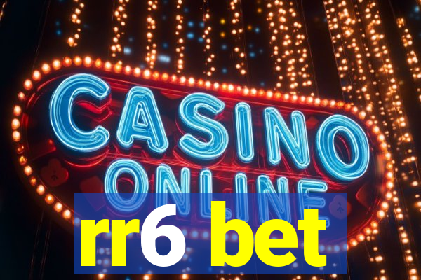 rr6 bet