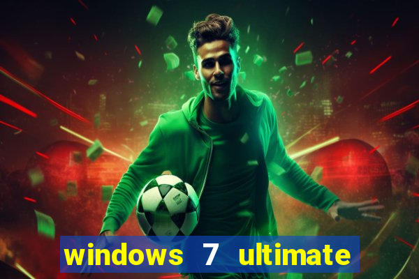 windows 7 ultimate 64 bits download