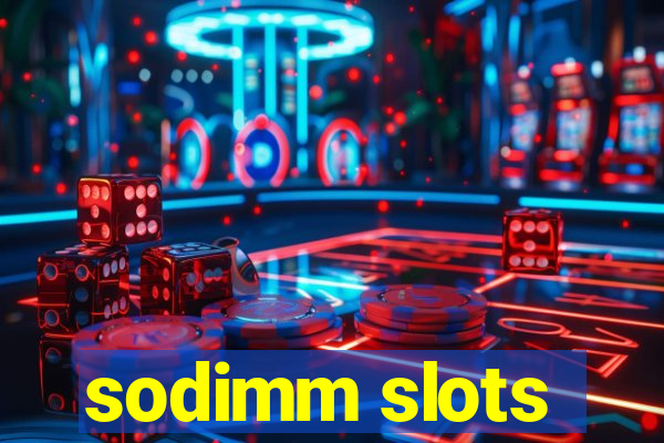 sodimm slots