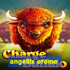 angelilx erome