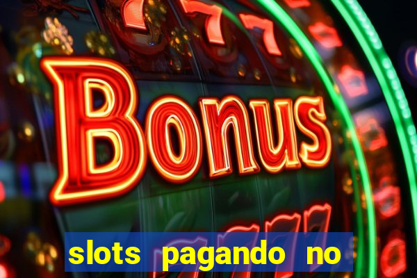 slots pagando no cadastro saque free 2024
