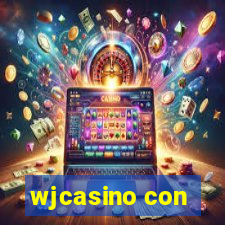 wjcasino con