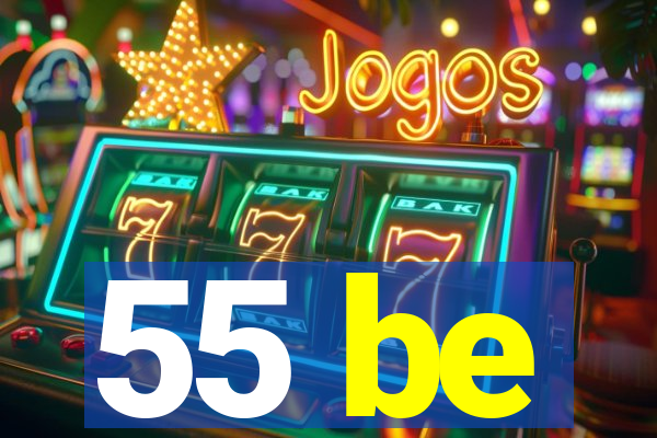 55 be