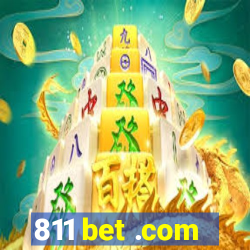 811 bet .com