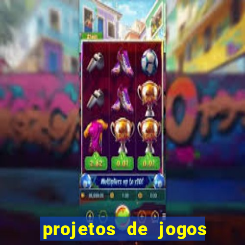 projetos de jogos internos escolares