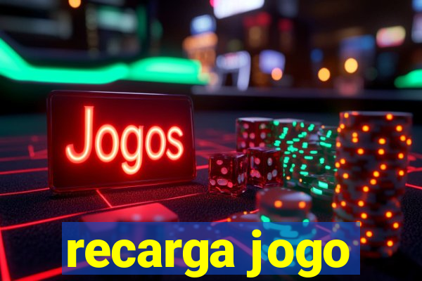 recarga jogo