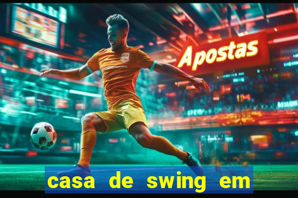 casa de swing em porto seguro