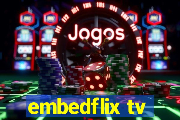 embedflix tv