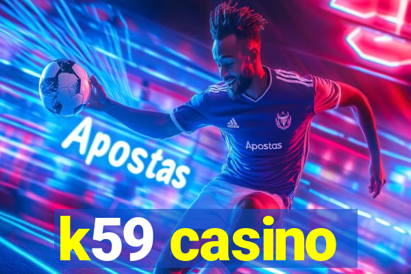 k59 casino