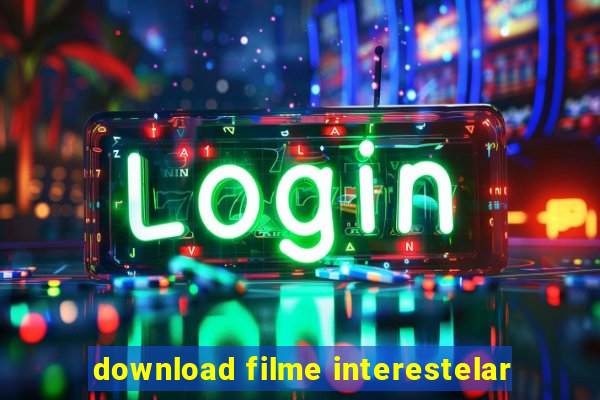 download filme interestelar