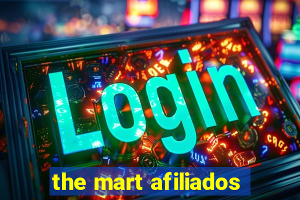 the mart afiliados
