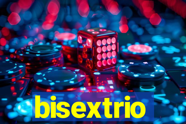 bisextrio