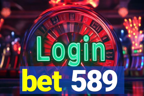 bet 589