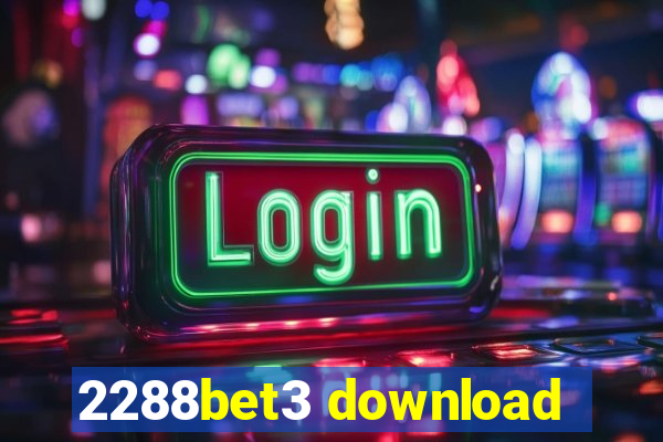 2288bet3 download