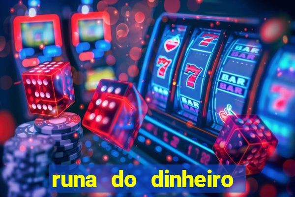 runa do dinheiro como ativar