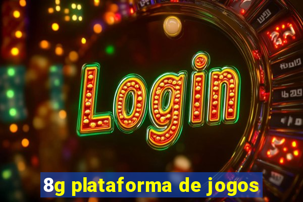 8g plataforma de jogos