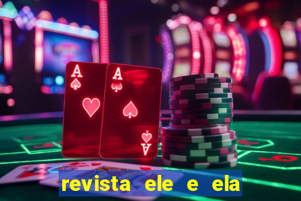 revista ele e ela cartas do forum