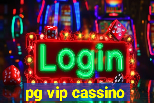 pg vip cassino