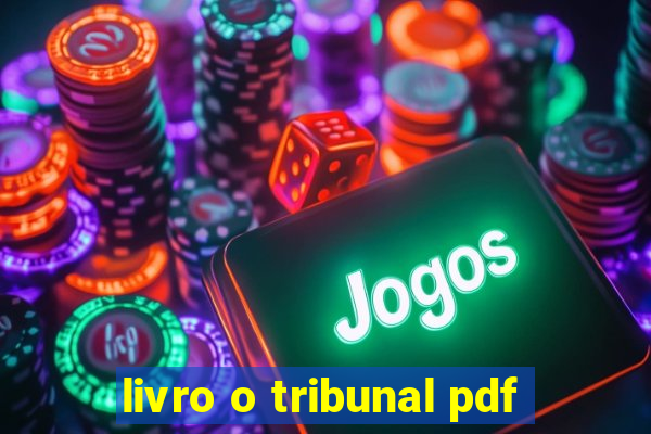 livro o tribunal pdf