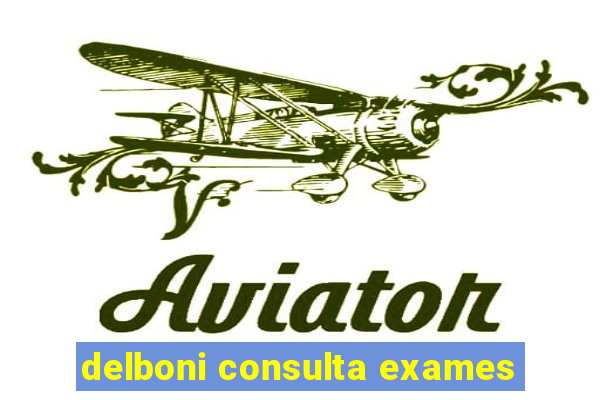 delboni consulta exames