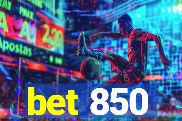bet 850