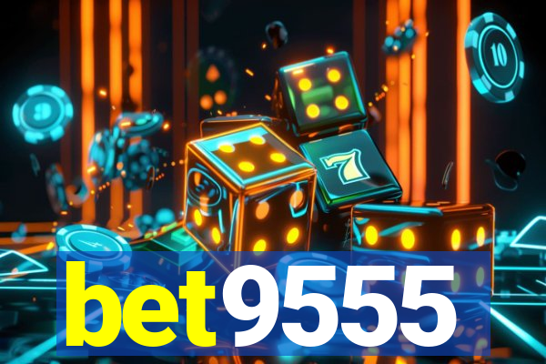 bet9555