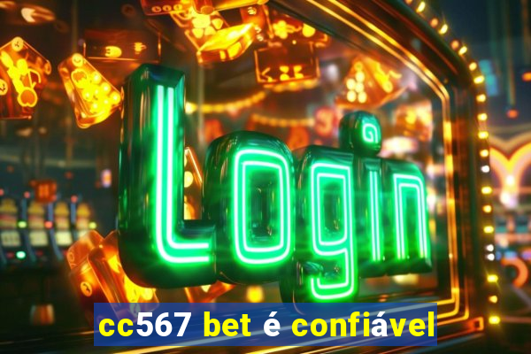 cc567 bet é confiável
