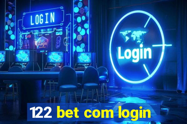 122 bet com login
