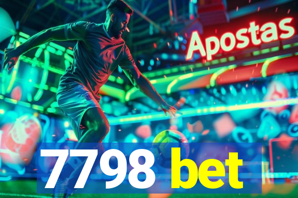 7798 bet