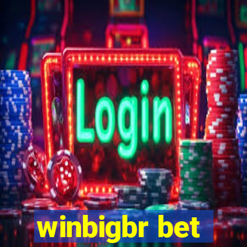 winbigbr bet