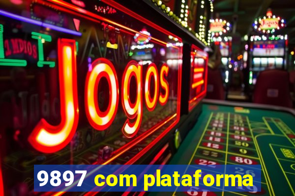 9897 com plataforma