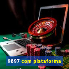 9897 com plataforma