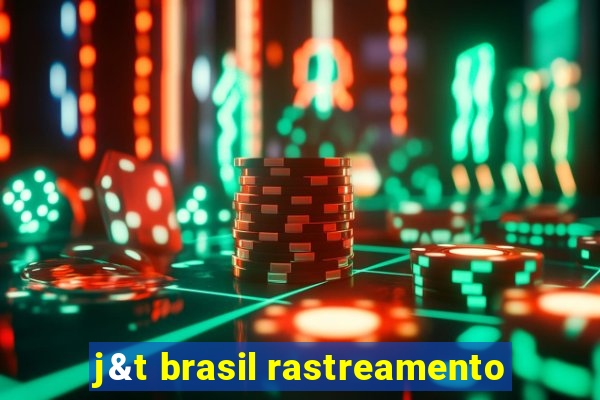 j&t brasil rastreamento