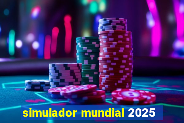 simulador mundial 2025