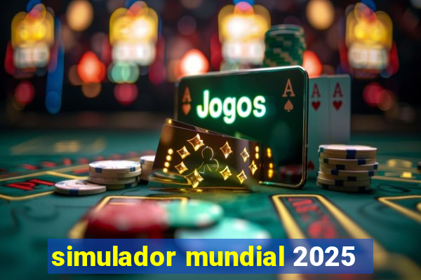 simulador mundial 2025