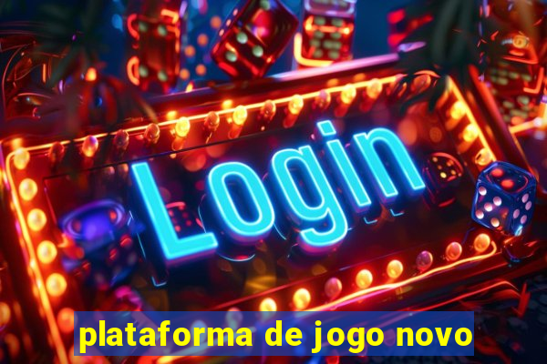 plataforma de jogo novo