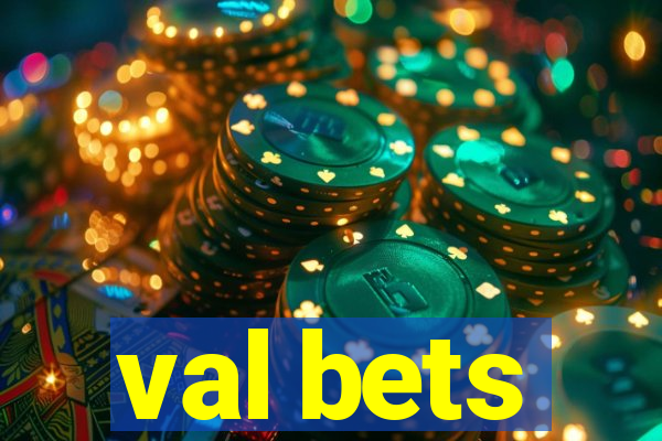 val bets