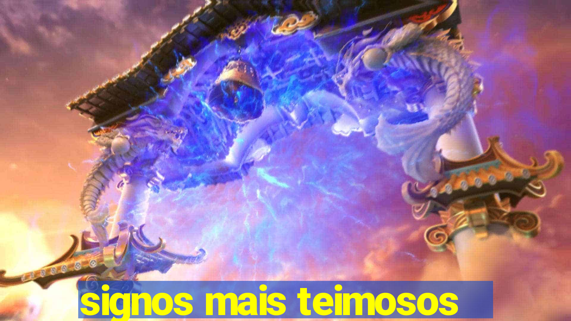 signos mais teimosos