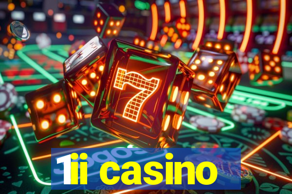 1ii casino