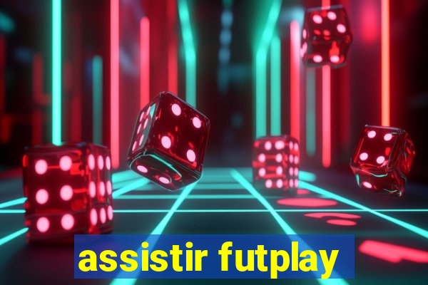assistir futplay