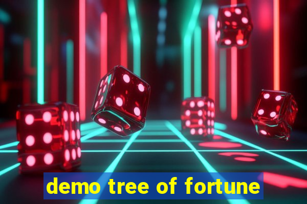 demo tree of fortune