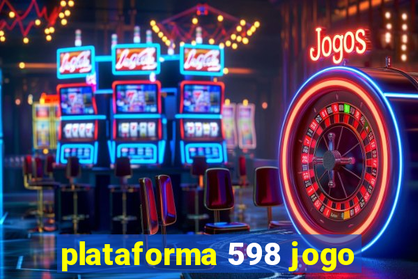 plataforma 598 jogo