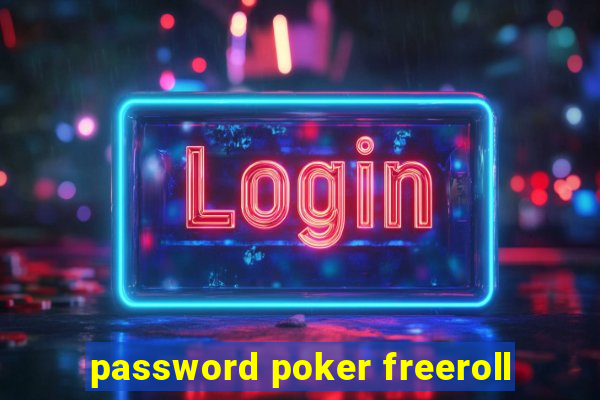 password poker freeroll