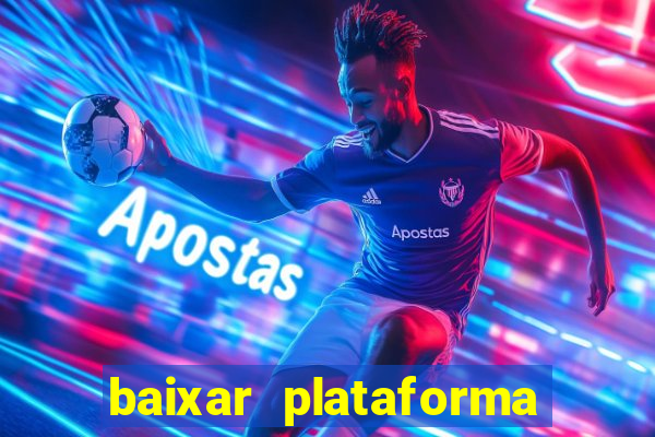 baixar plataforma 234 vip