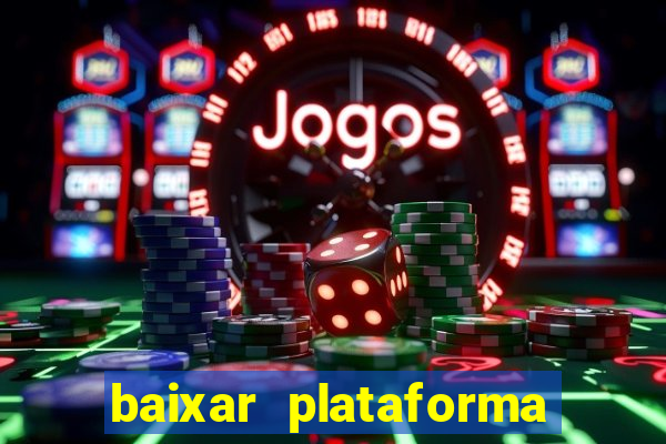 baixar plataforma 234 vip