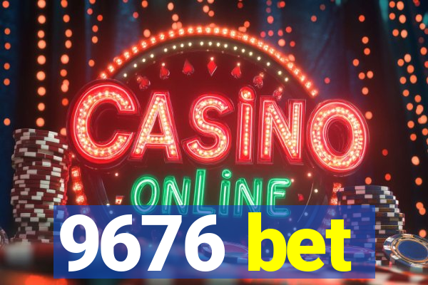 9676 bet