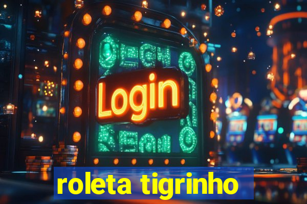 roleta tigrinho